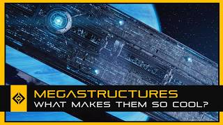 AweInspiring SciFi Megastructures and Why Theyre so Cool [upl. by Aneela699]