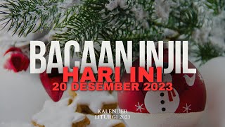 BACAAN INJIL HARI INI RABU 20 DESEMBER 2023KALENDER LITURGI 2023liturgia katolik injilhariini [upl. by Orvan346]