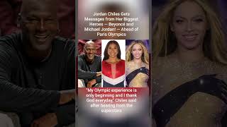 Jordan Chiles Gets Messages from Her Biggest Heroes — Beyoncé and Michael Jordan — Ahead of Paris O [upl. by Irak]