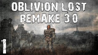 STALKER Oblivion Lost Remake 30 1 Тот Самый Сталкер [upl. by Douville]