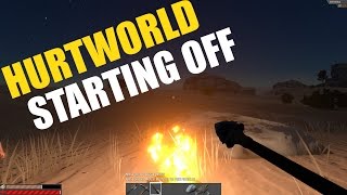 Hurtworld  Starting off quick guide [upl. by Nwahser533]