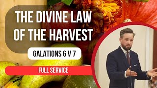 Service  The Divine Law of the Harvest  Galatians 6 [upl. by Atikram531]