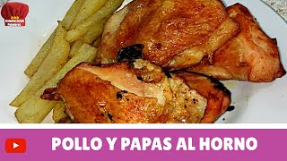 POLLO CON PAPAS AL HORNO COMPLACIENDO PALADARES [upl. by Yettie]