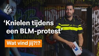 De politie mag knielen tijdens een BLMprotest  Wat vind jij [upl. by Anesusa]