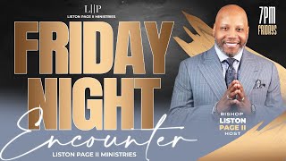 Dr Liston Page Jr  Friday Night ENCOUNTER 7pm EST  06282024 [upl. by Petra431]