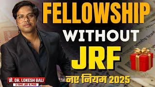 PhD Fellowship Without JRF  PhD Admission 2025 Without NET JRF DrLokeshBali [upl. by Shinberg]