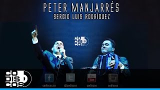 Juego De Barajas Peter Manjarrés amp Sergio Luis Rodríguez  Audio [upl. by Yziar]