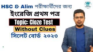 HSC English First Paper  Cloze Test Without Clues for HSC  Sylhet Board 2023 [upl. by Hanimay361]