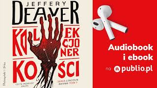 Kolekcjoner kości Jeffery Deaver Audiobook PL Kryminał [upl. by Stephenie]