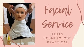 Texas Cosmetology Practical  Facial Service [upl. by Lynnea356]