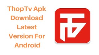 How to download Thoptv App  Latest version 2019 [upl. by Ahseenat]