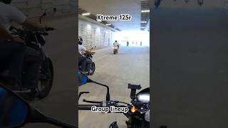 Xtreme 125r Group Lineup xtreme125r viral shortsviral motovlog [upl. by Clemente27]