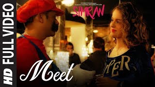 Arijit Singh Meet Full Video Song  Simran  Kangana Ranaut  SachinJigar [upl. by Brig204]