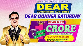 DEAR DONNER SATURDAY 6PM DRAW 31082024  LIVE FROM GANGTOK [upl. by Screens]