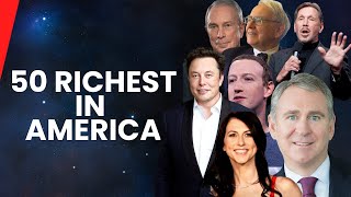 Top 50 Richest People In America [upl. by Valoniah]