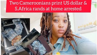 Two Cameroonians arrested for printing US dollar amp South African rands [upl. by Bidget]