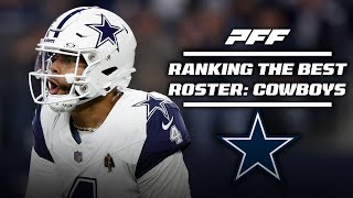 Ranking the Best Rosters in the NFL Dallas Cowboys  PFF [upl. by Soilisav189]