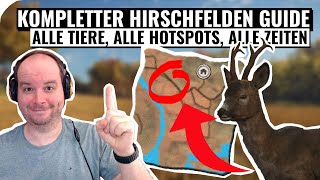 Kompletter Hirschfelden Guide alle Tier alle Hotspots alle Zeiten  theHunter Call of the Wild [upl. by Nahc]