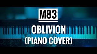 M83  Oblivion Solo piano ending [upl. by Adorne]