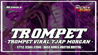 DJ TROMPET VIRAL TJAP MORGAN❗❗ JINGLE RJW AUDIO PASURUAN  NANDA MUSIK🔥 [upl. by Avlis]