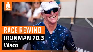 IRONMAN 703 Waco  Race Rewind [upl. by Oxford]