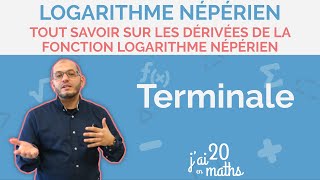 Tout savoir sur les dérivées de la fonction logarithme népérien  Logarithme népérien  Terminale [upl. by Lamonica]