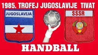 HANDBALL 1985 JUGOSLAVIJA SSSR TROFEJ JUGOSLAVIJE TIVAT [upl. by Anecuza]