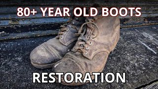 80 Year Old Boot Restoration  Vintage Boot Transformation [upl. by Legra]