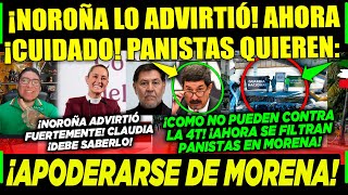 MIÉRCOLES NOROÑA ¡AVISÓ CLAUDIA ¡CUIDADO PANISTAS SE QUIEREN APODERAR DE MORENA CAMPECHANEANDO [upl. by Atinel]