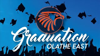 Olathe East High School Commencement Program  2024 [upl. by Adlee]