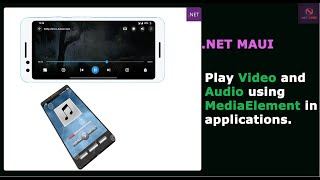 NET Maui Apps  Play Video and Audio using Media Element in NET MAUI Mobile and Desktop apps [upl. by Iolanthe]