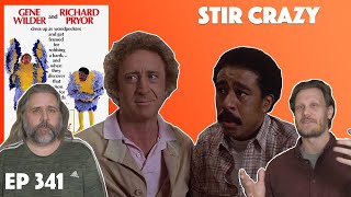 Ep 341  Stir Crazy 1980 Movie Discussion [upl. by Obie]