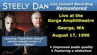 Steely Dan 19960817 George WA  Remastered Full Concert [upl. by Allred]