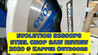 Evolution S380CPS Steel chop saw full product review  Kapper Outdoors Illinois farm [upl. by Bosson]