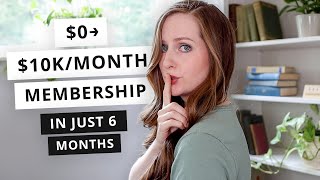 How I Started a 10Kmonth Membership Site in 6 Months [upl. by Wiese]