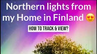 Northern lights from Finland Hunting Auroras and its beauty [upl. by Ulita]