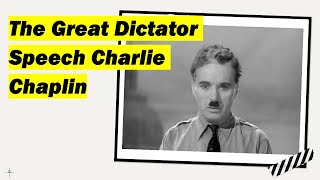 The Great Dictator speech by Charlie Chaplin [upl. by Sewole]