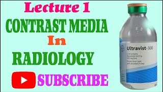 Lec 1  Contrast Media in Radiology  History Of Contrast Media  AAQIB MEHRAJ [upl. by Laehplar855]