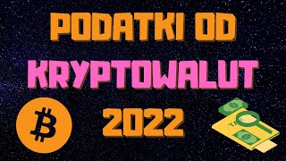 Jak Zapłacić PODATKI Od Kryptowalut 2022  KRYPTO PODATKI [upl. by Gustaf]