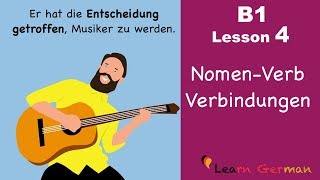 Learn German Intermediate  Nomen Verb Verbindungen  B1  Lesson 4 [upl. by Amik]