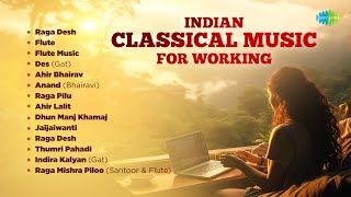 Indian Classical Music for Working  Relaxation amp Concentration  Peaceful Classical Music [upl. by Gilder]