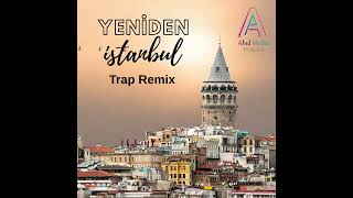 YENİDEN İSTANBUL Trap Remix  AK Parti Seçim Şarkısı [upl. by Fanchon194]