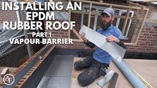 Installing an EPDM Rubber Roof Part 1 Vapour Barrier [upl. by Sylado]