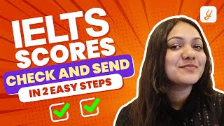 How to Check amp Send IELTS Scores to Universities [upl. by Oecam]