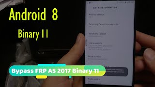 Bypass FRP Samsung A520F A5 2017 Binary 11 Last Security Android 8 [upl. by Emmy808]