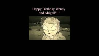 Happy Birthday Wendy and Abigail dontstarve edit dst dontstarvetogether video happybirthday [upl. by Selrahcnhoj436]