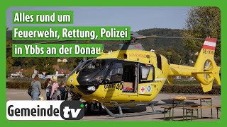 Feuerwehr Rettung Polizei und Bundesheer  Der Sicherheitstag in Ybbs an der Donau [upl. by Ahseekan]