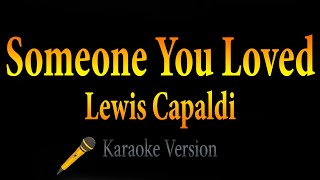 Lewis Capaldi  Someone You Loved Karaoke [upl. by Eirahs]