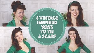 Four Vintage Inspired Ways to Tie a Head Scarf [upl. by Lourdes267]