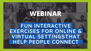 Webinar Demo of Fun Interactive Exercises for OnlineVirtual Settings That Help People Connect [upl. by Regina53]